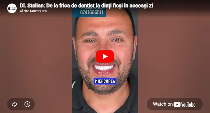 Dl. Stelian: De la frica de dentist la dinți ficși în aceeași zi